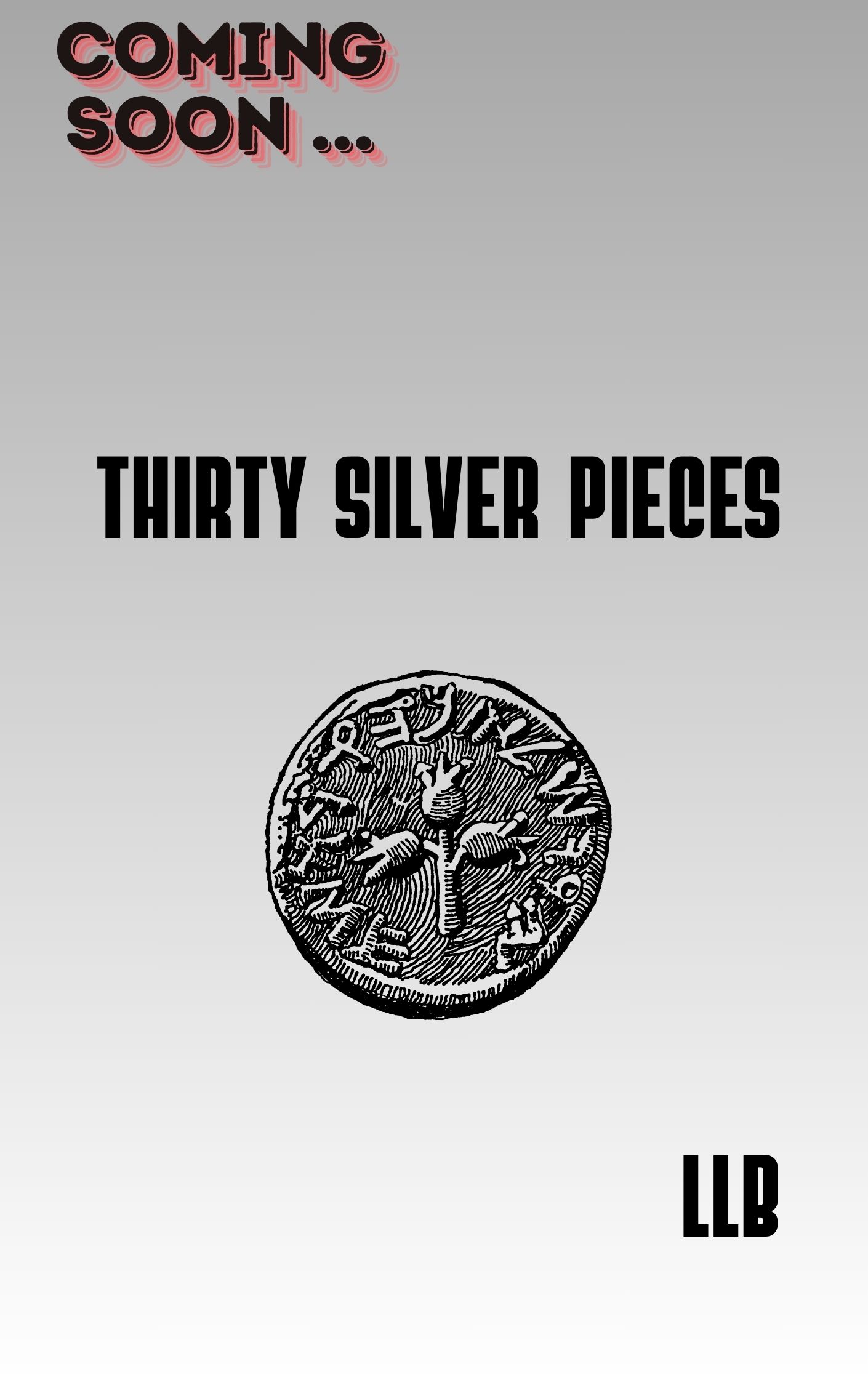 Upcoming book called Thirty Pieces of Silver